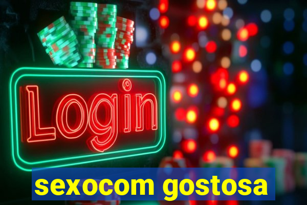 sexocom gostosa